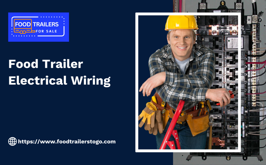 Food Trailer Electrical Wiring